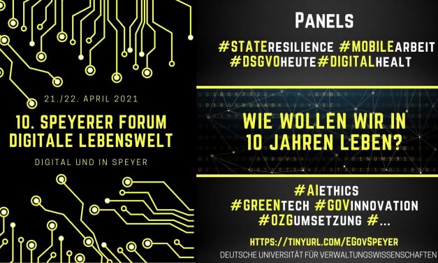 10. Speyerer Forum zur digitalen Lebenswelt am 21./22. April