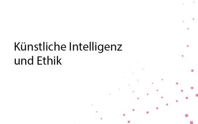 Ethischer Blick auf Künstliche Intelligenz