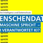 KI Woche vom 4.-6.10: „Menschendaten. Die Maschine spricht – wer verantwortet KI?“