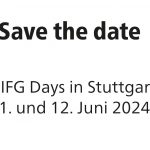 5. IFG Days am 11. und 12. Juni in Stuttgart