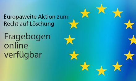 Online verfügbar: Fragebogen zur europaweiten Aktion zum Recht auf Löschung