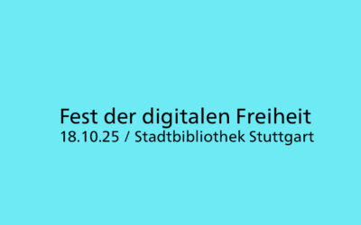 Fest der digitalen Freiheit am 18. Oktober