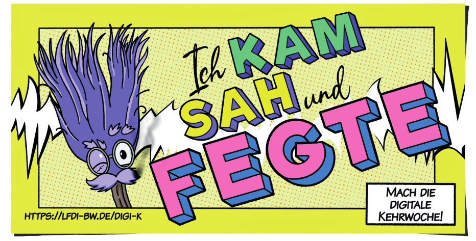 Knallgelber Sticker mit dem Maskottchen der Digitalen Kehrwoche, dem lila Besen "Kehrolin", das zwinkernd feststellt: "Ich kam, sah und fegte". In der Ecke die Notiz "Mach die digitale Kehrwoche!"