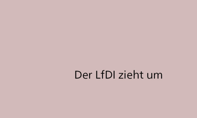 LfDI: Neue Adresse ab 22.12.2025