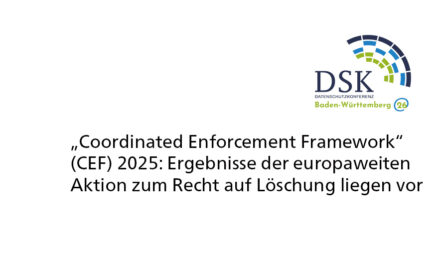 „Coordinated Enforcement Framework“ (CEF) 2025: Ergebnisse der europaweiten Aktion zum „Recht auf Löschung“ liegen vor