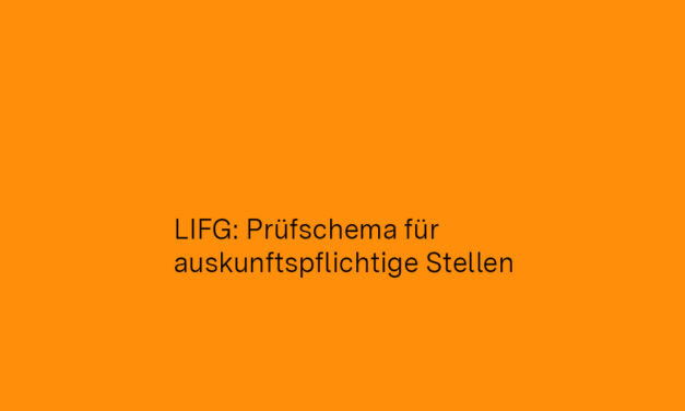 LIFG: Prüfschema für auskunftspflichtige Stellen