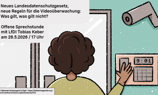 LfDI Sprechstunde zu Videoüberwachung: Was gilt, was gilt nicht