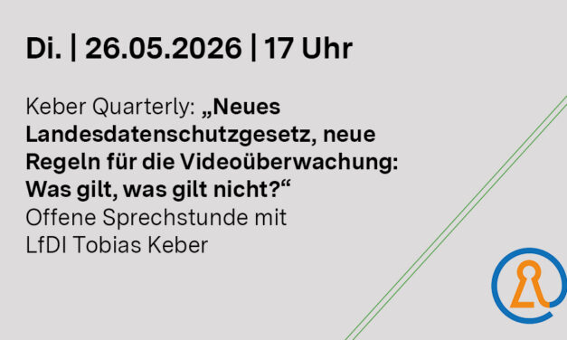 LfDI Sprechstunde zu Videoüberwachung: Was gilt, was gilt nicht