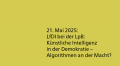 Diskussion am 21. Mai: Leitlinien zum Umgang mit KI in (öffentlichen) Institutionen